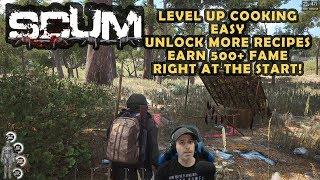 SCUM GUIDE - Level Up Cooking & Earn 500 + Fame EASY !! TIPS & TRICKS
