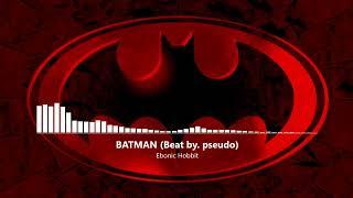 EBONIC HOBBIT - BATMAN (Beat by. pseudo)