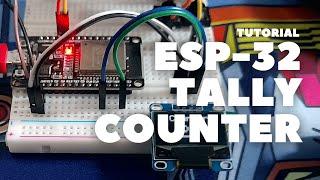 ESP32 Tally Counter Tutorial (Counter with Button Debouncing and OLED)