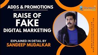 Raise of Fake Digital Marketing | Ads and Promotions | Sandeep Mudalkar | Cyber Expert | Sytech Labs