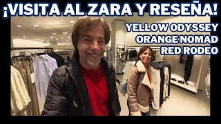 Visit to Zara and review of Red Rodeo, Yellow Odyssey, and Orange Nomad