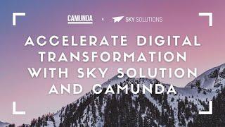 Camunda x Sky: Accelerate Digital Transformation