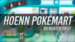 Hoenn PokéMart: Remastered ► Pokémon Ruby, Sapphire & Emerald