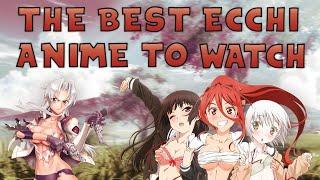 The Best Ecchi Anime You Should Watch