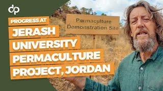 Progress at the Jerash University Permaculture Project, Jordan