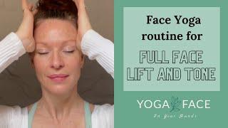 Full Face Lift and Tone Face Yoga Routine