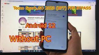 How to Bypass FRP on Tecno Spark Go 2023 (BF7) | Bypass Google Account Tecno Android 12/13 | No pc