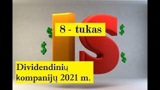 8-tukas dividendinių akcijų 2021 metams. Dividendai, akcijos, investavimas