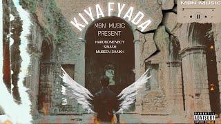 KYA FAYDA | MBN MUSIC PRESENT | PROD. HARDBONEBOY SINASH | PARINAAM EP