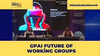 Global IndiaAI Summit 2024 | GPAI Future of Working Groups |  Artificial Intelligence