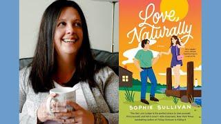 Sophie Sullivan | Love, Naturally