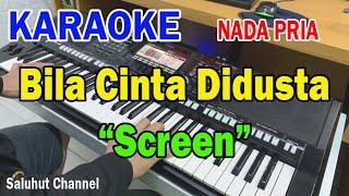 BILA CINTA DIDUSTA ll KARAOKE ROCK MALAYSIA ll SCREEN ll NADA PRIA B=DO