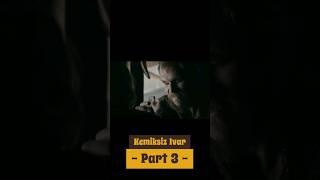Kemiksiz Ivar | Part 3 #ragnarlothbrok #bjornironside #shorts #tarih