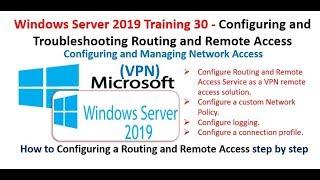 Windows Server 2019 Training 30 - Configuring and Troubleshooting Routing and Remote Access VPN