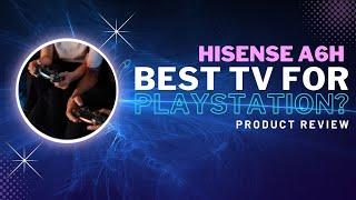 HISENSE A6H TV REVIEW - Best TV for PlayStation?