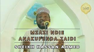 Mzazi Ndie Anakupenda Zaidi | Sheikh Hassan Ahmed