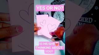 YES/NO?ARE THEYTHINKING ABOUT YOU? #love #tarot #allsigns
