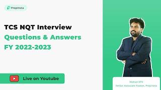 TCS NQT Interview Questions & Answers FY 2022-2023