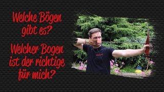 Welche Bögen gibt es? - Der Überblick