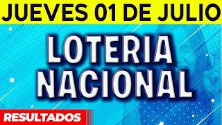 Sorteo Loteria Nacional del Jueves 1 de Julio del 2021.