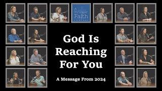 God Is Reaching For You - A Message From 2024