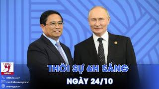 Thời sự 6h sáng 24/10. Tổng thống Nga Putin đích thân chủ trì lễ đón các lãnh đạo dự Hội nghị BRICS