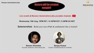 SelectorsHub Mega Event - Build Your Own Xpath & Css Selector like a Champ - Live at 10 PM IST