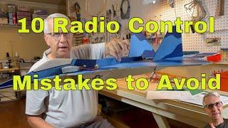 10 Radio Control Mistakes to Avoid