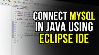 How to Connect MySQL Database in Java Using Eclipse IDE | MySQL JDBC Connection in Eclipse (2025)