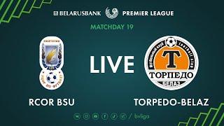 LIVE | RCOR BSU – Torpedo-BelAZ. 26th of July 2020. Kick-off time 4:00 p.m. (GMT+3)