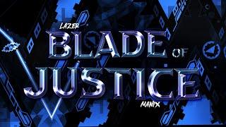 Blade of Justice by Manix648 (Extreme Demon) | Geometry Dash