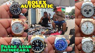 ROLEX AUTOMATIC BANYAK PILIHAN ‼️ ADA DI PASAR LOAK JATINEGARA|LAPAK BANG HERMAN