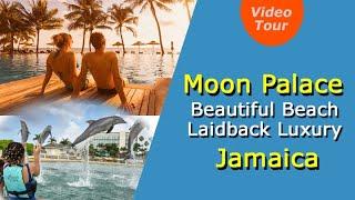 Moon Palace Jamaica All Inclusive Resort - Beautiful Beach Laidback Luxury - Video Tour