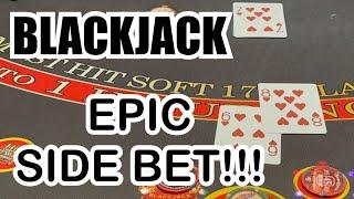 BLACKJACK! You have to see this EPIC SIDE BET WIN!!!