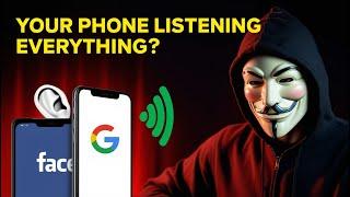 Is Your PHONE Listening to Everything? (How to Secure It?)