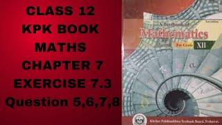 Class 12 KPK Book Maths Chapter 7 Exercise 7.3 Question 5,6,7,8