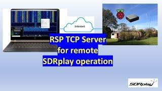 SDRplay RSP TCP server remote Raspberry Pi demonstration