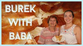 MAKING BUREK WITH MY BABA | Step by Step Guide to Making a Cheese and Meat Burek From Scratch!