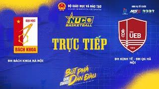 TRỰC TIẾP | CHUNG KẾT NAM | ĐH BÁCH KHOA HN vs ĐH KINH TẾ - ĐHQGHN | KV Miền Bắc | NUC 2024