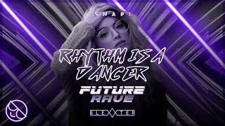 Snap! - Rhythm Is a Dancer (Blexxter Future Rave Remix)