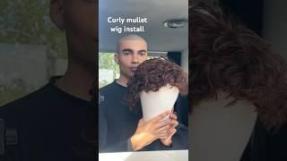 CURLY MEN WIG INSTALL  #hairstyles #mullet #wigs #wigtutorial