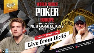  WSOPE: Final Day of WSOP Europe €25k NLH GGMillion$ Event #8 live from King's Resort 