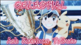 [POKEMON AMV] Ash Ketchum Tribute | Celestial by Ed Sheeran