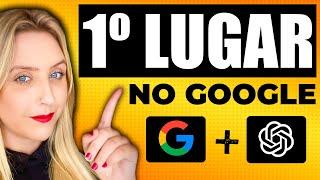 Como RANKEAR no Google com a ajuda do Chat GPT - 1º LUGAR