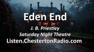 Eden End - J. B. Priestley - Saturday Night Theatre