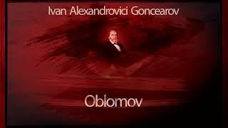 Oblomov (1987) - Ivan Alexandrovici Goncearov #teatruaudio #teatruradiofonic #teatruonline #teatru