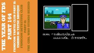 The Year of FDS - Part 164 - Famicom Tantei Club Part II: Ushiro ni Tatsu Shoujou