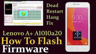 Lenovo A+ A1010a20 Flashing Firmware Stock Rom - Dead Boot Salution Hang On Logo Restart Fix