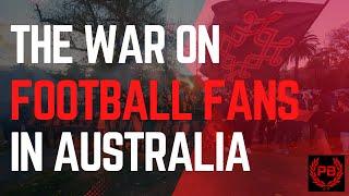 How Authorities Are Killing Football Culture in Australia