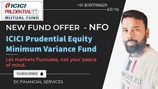 ICICI Prudential Equity Minimum Variance Fund